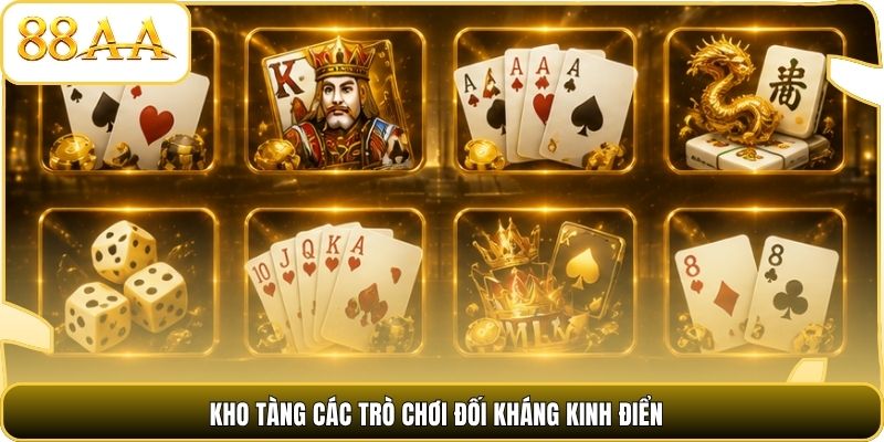 Kho tàng các trò chơi đối kháng kinh điển
